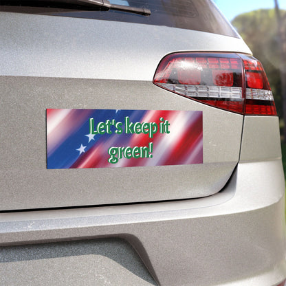 Car Magnets American Flag lets keep it green