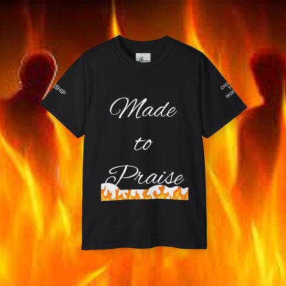 Unisex Ultra Cotton Tee made to Praise.