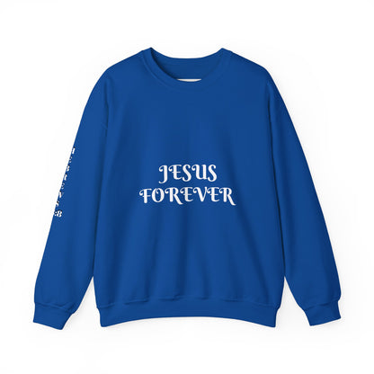 Jesus Forever Crewneck Sweatshirt Hebrews 13:8   on back Jesus Christ the same yesterday and today and forever.