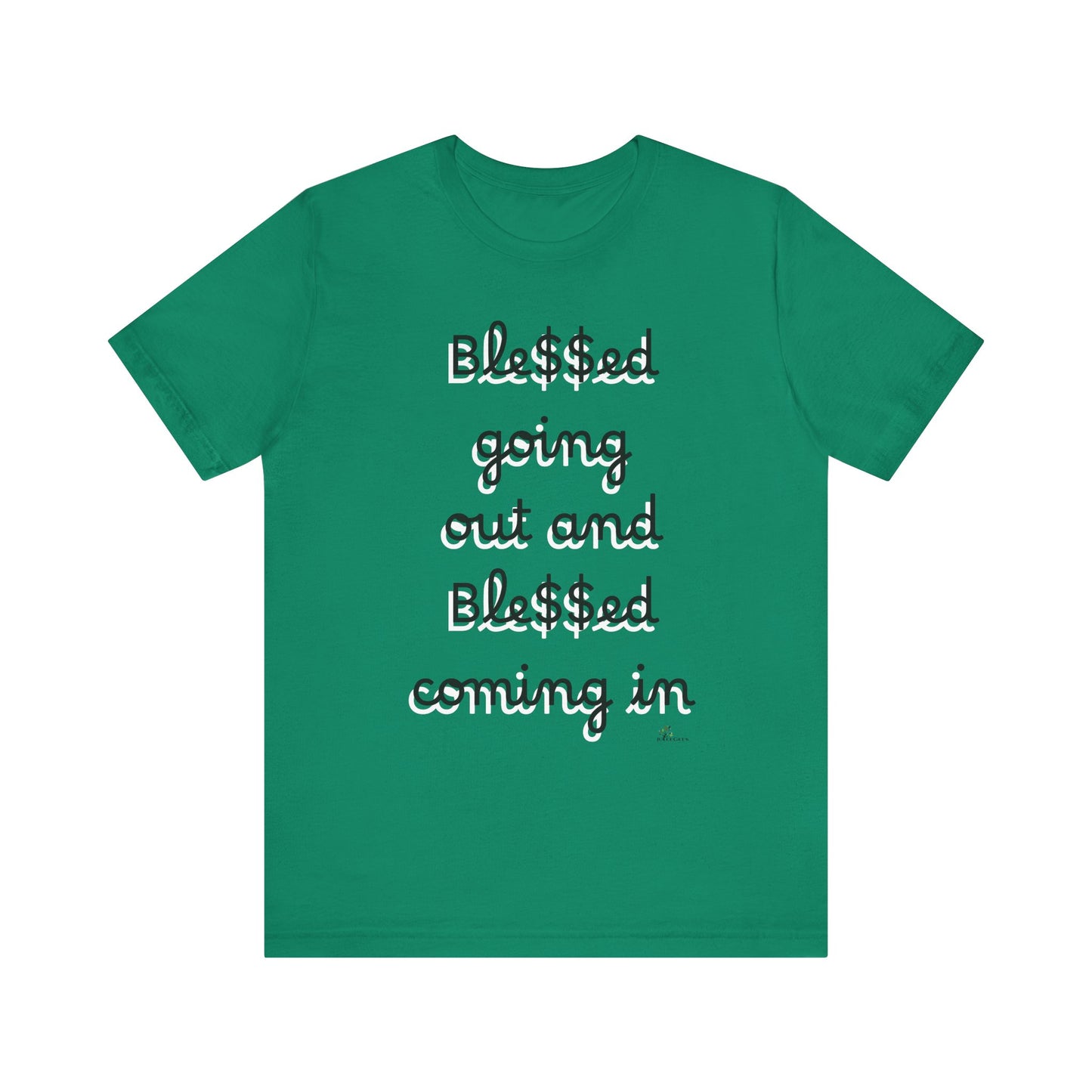 Unisex Jersey Short Sleeve Tee, Blessed  going out and Blessed coming in.