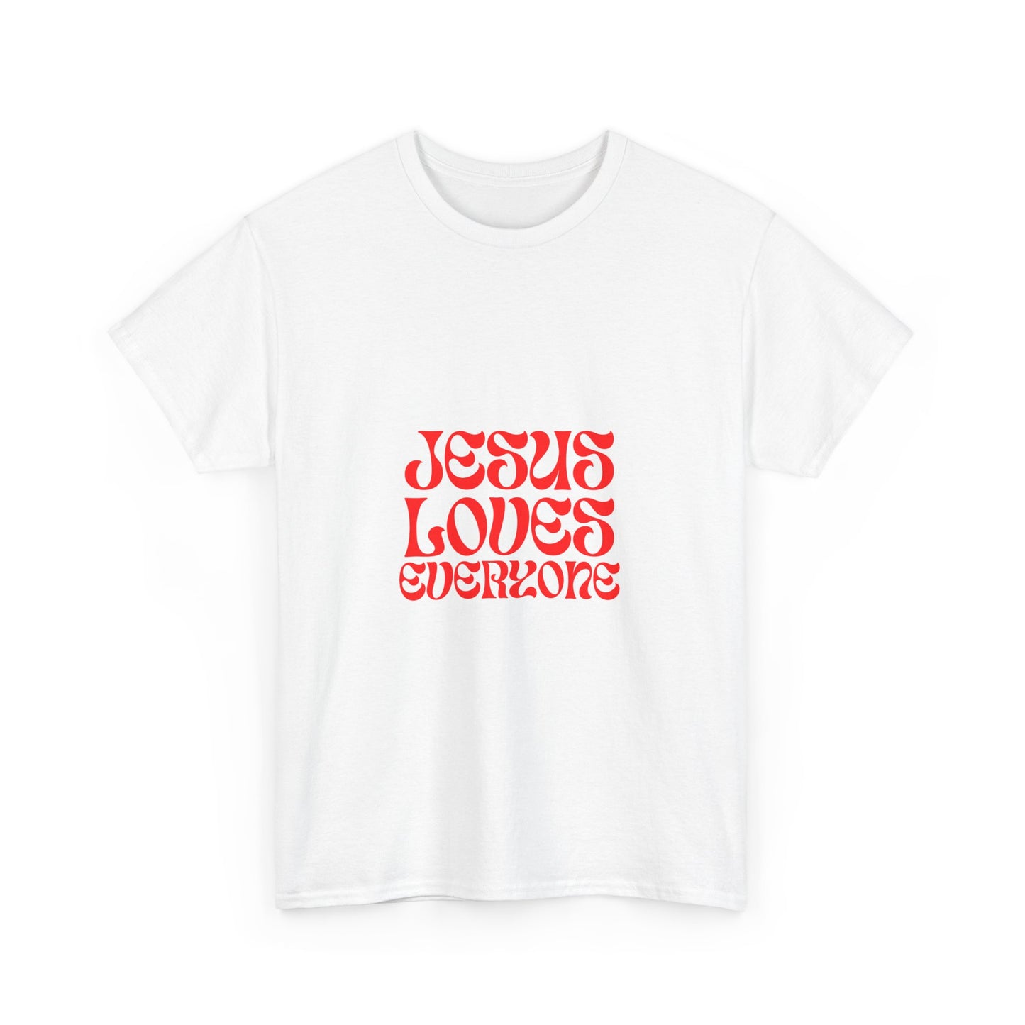 Unisex Heavy Cotton Tee.  Jesus loves everyone  Red letters