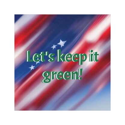 Car Magnets American Flag lets keep it green
