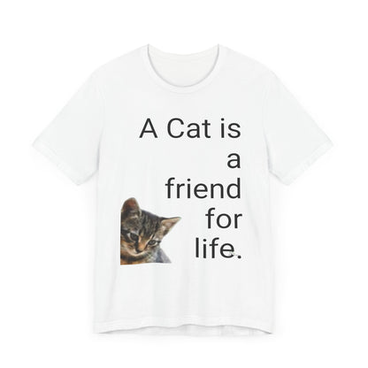 Unisex Jersey Short Sleeve Tee. Cat's are friends for life. with photos of tabby cat