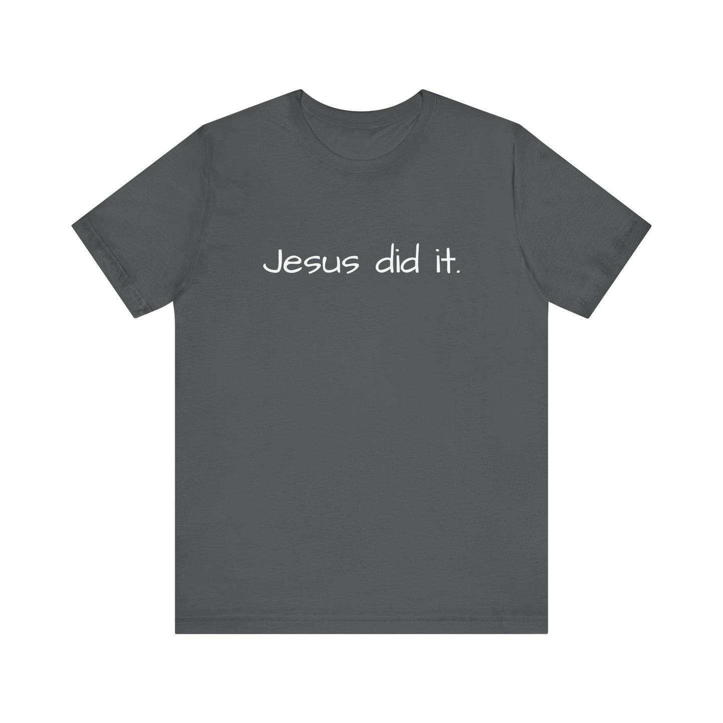 Unisex Jersey Short Sleeve Tee, Religious gift, Christian gift, Jesus did, Faith, love, Jesus saved me. Easter, His and Hers.