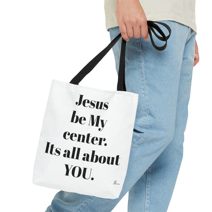 Tote Bag (AOP) The only way/ white background / Jesus be my center.