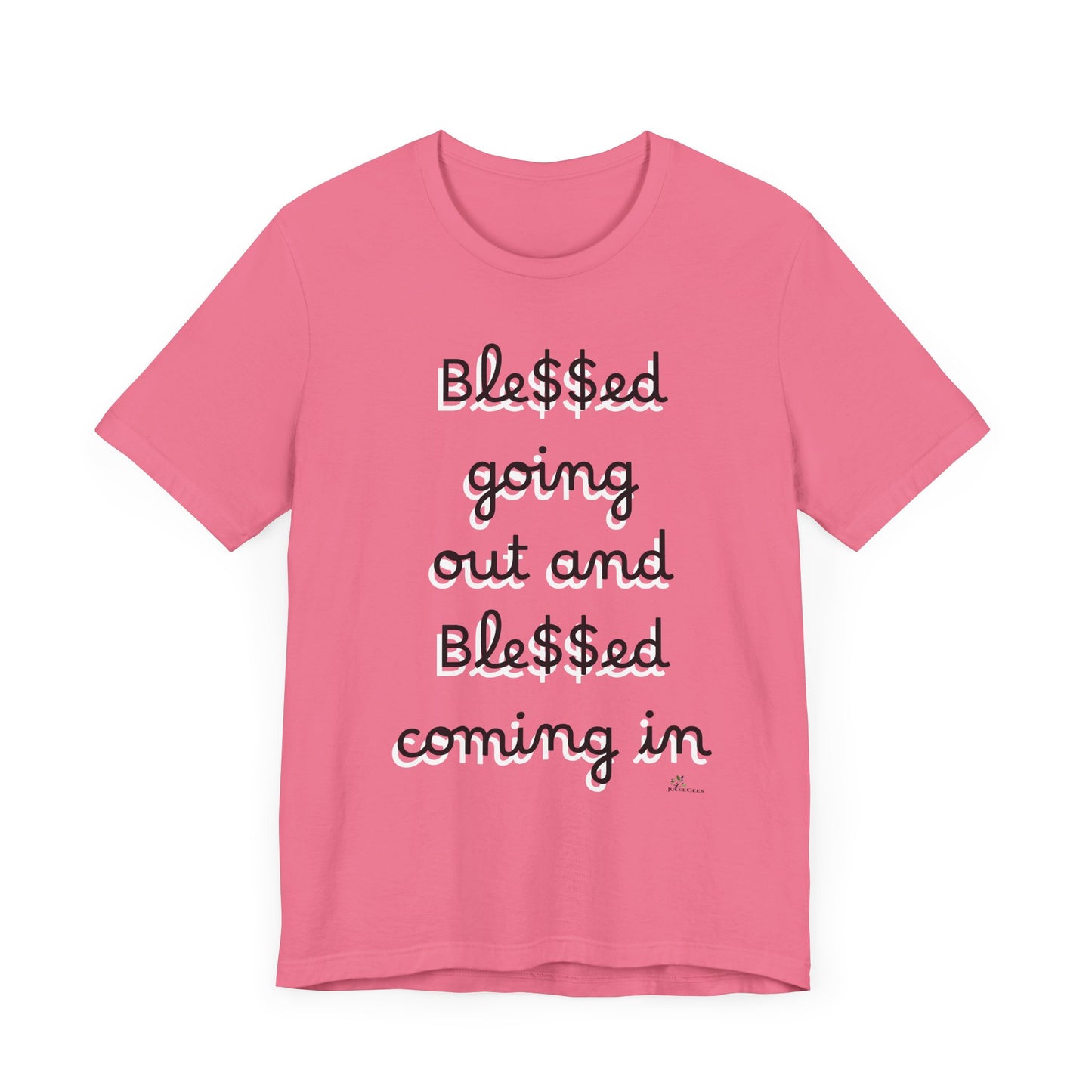 Unisex Jersey Short Sleeve Tee, Blessed  going out and Blessed coming in.
