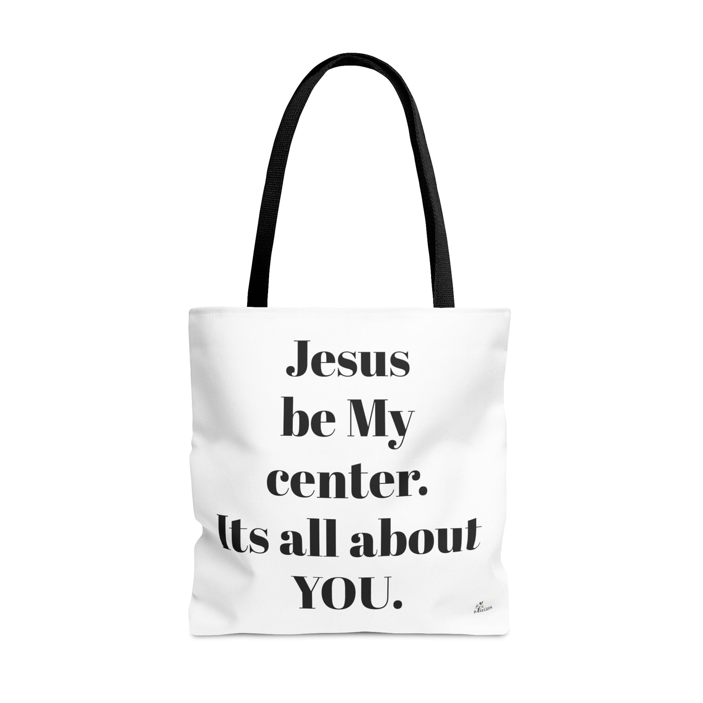 Tote Bag (AOP) The only way/ white background / Jesus be my center.