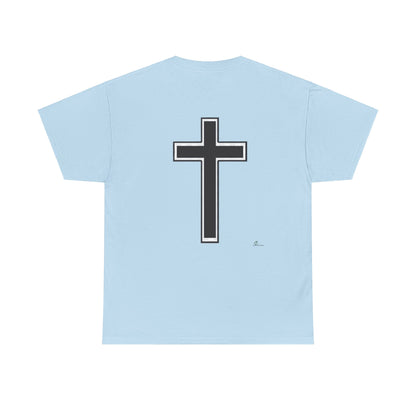 Unisex Heavy Cotton Tee. the one way to peace is through the power of the cross with words in  Black letters