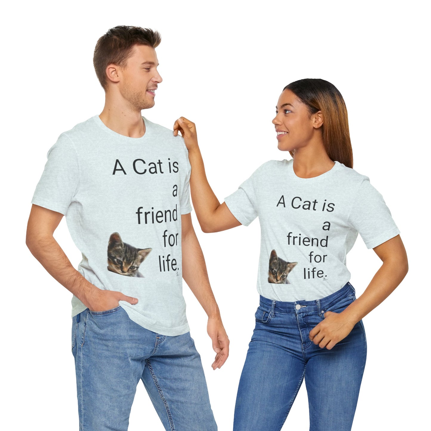 Unisex Jersey Short Sleeve Tee. Cat's are friends for life. with photos of tabby cat