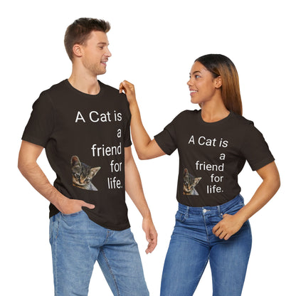 Unisex Jersey Short Sleeve Tee. Cat's are friends for life. with photos of tabby cat