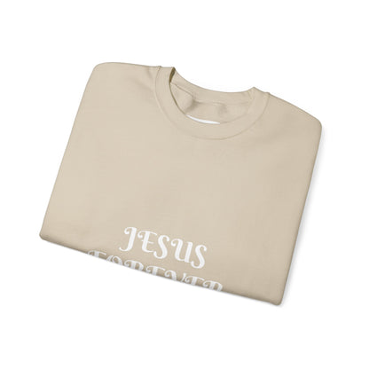 Jesus Forever Crewneck Sweatshirt Hebrews 13:8   on back Jesus Christ the same yesterday and today and forever.