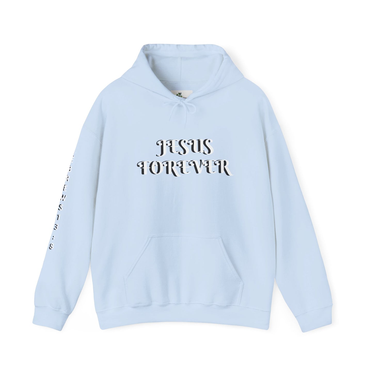 Jesus Forever Unisex Sweatshirt