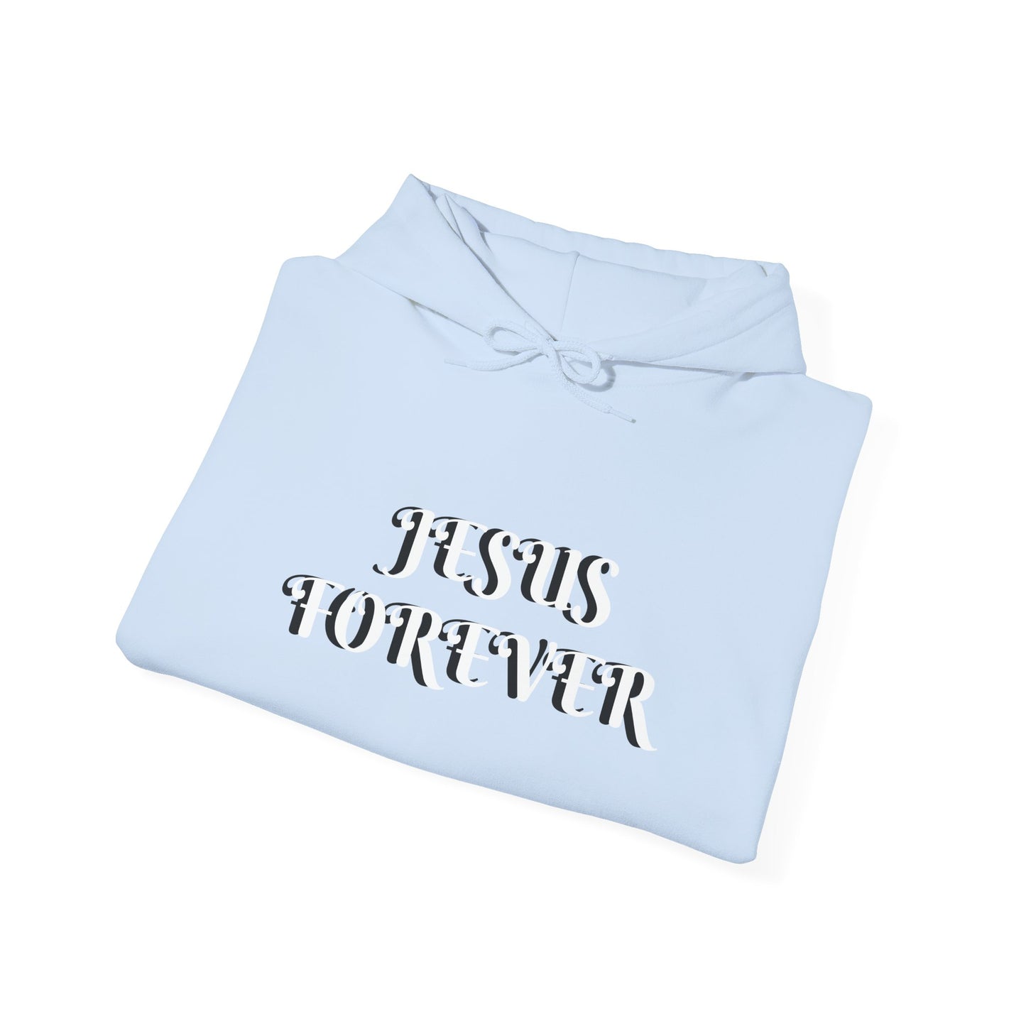 Jesus Forever Unisex Sweatshirt