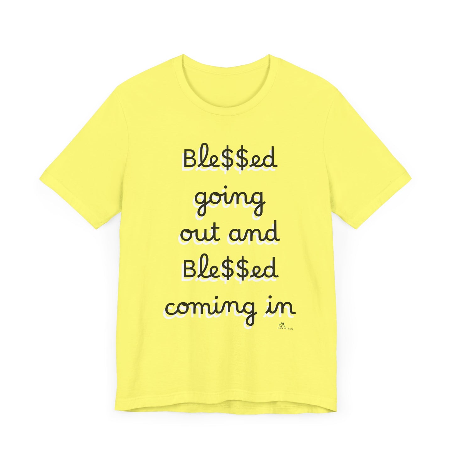 Unisex Jersey Short Sleeve Tee, Blessed  going out and Blessed coming in.