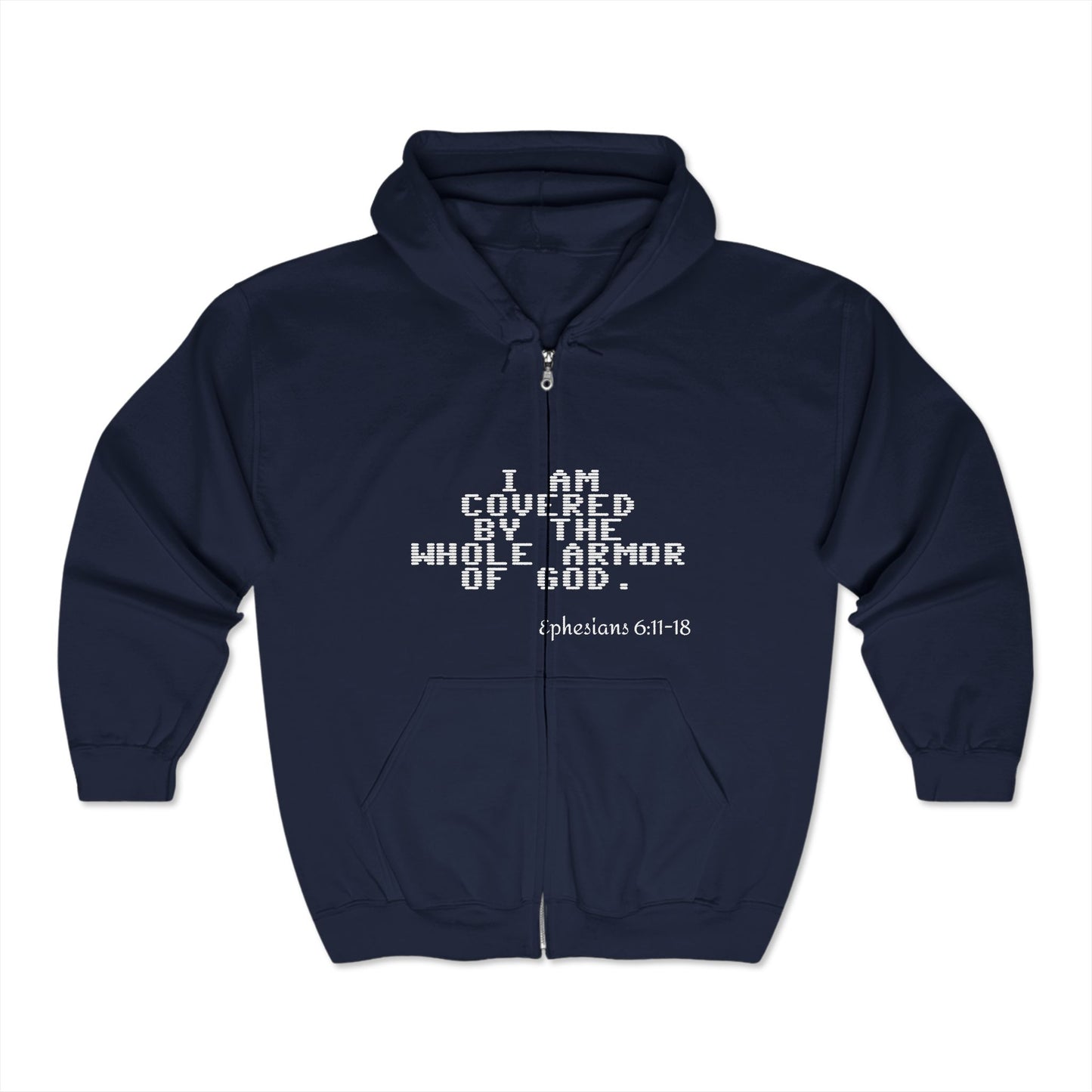Unisex Heavy Blend™ Full Zip Hooded Sweatshirt         The whole armor of God Ephesians 6:11-18