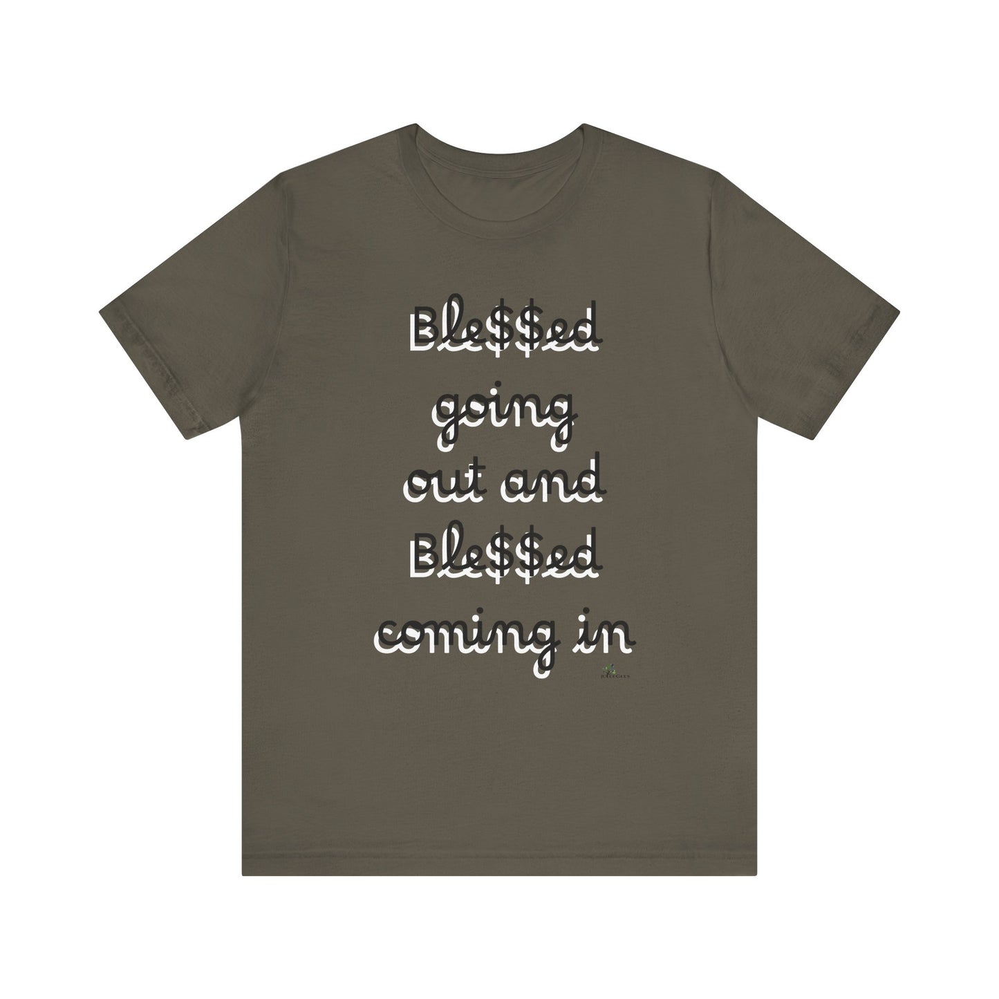 Unisex Jersey Short Sleeve Tee, Blessed  going out and Blessed coming in.