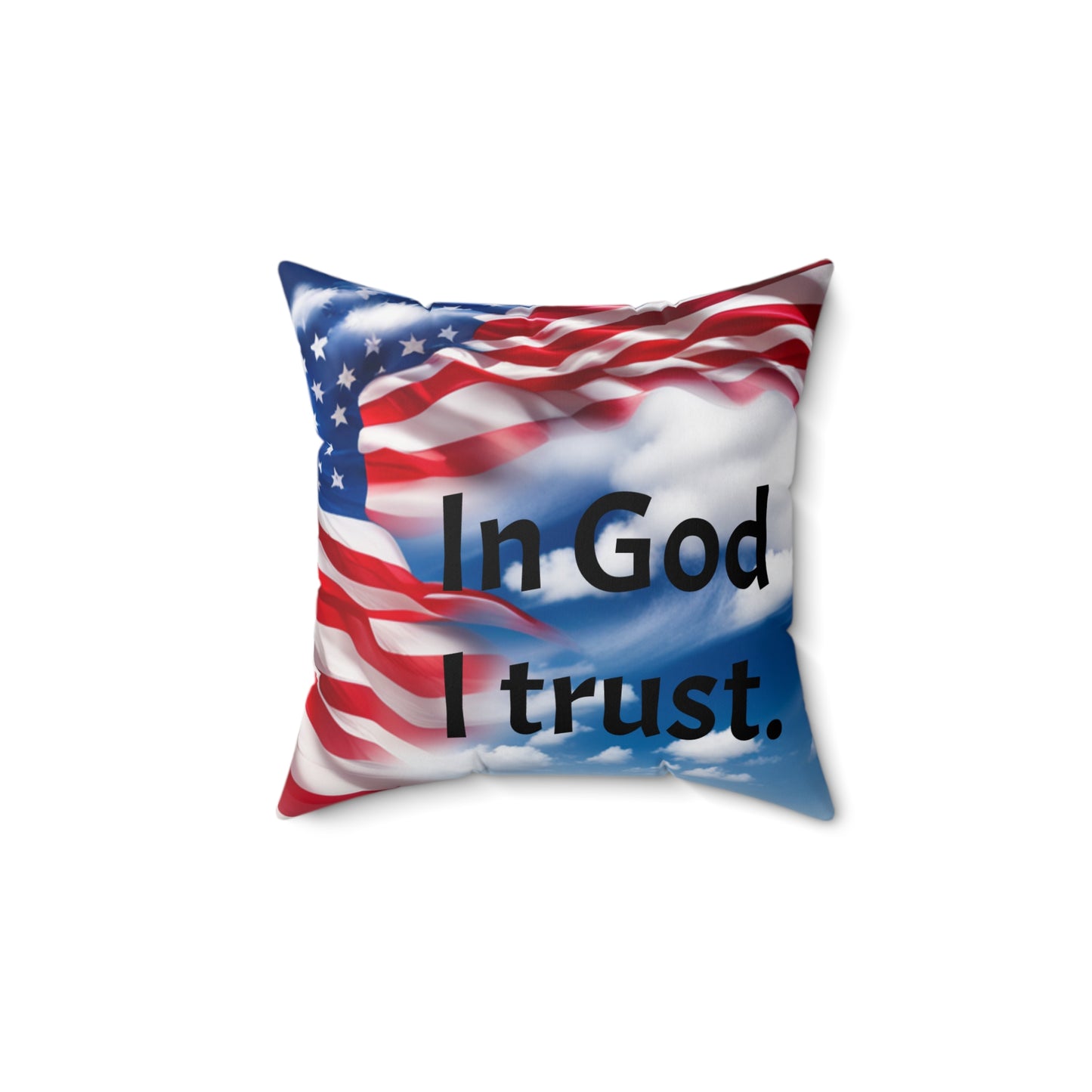 Spun Polyester Square Pillow American Flag, In God I trust.