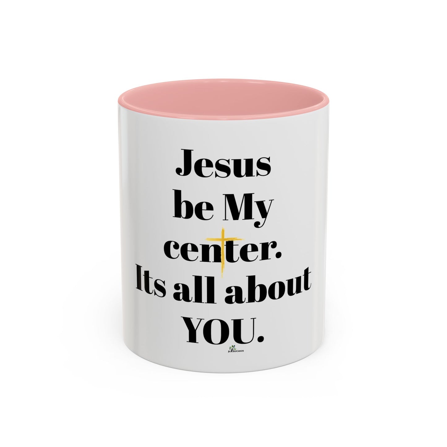 Accent Coffee Mug, 11oz. Religion /faith/Jesus be my Center/Peace yellow cross