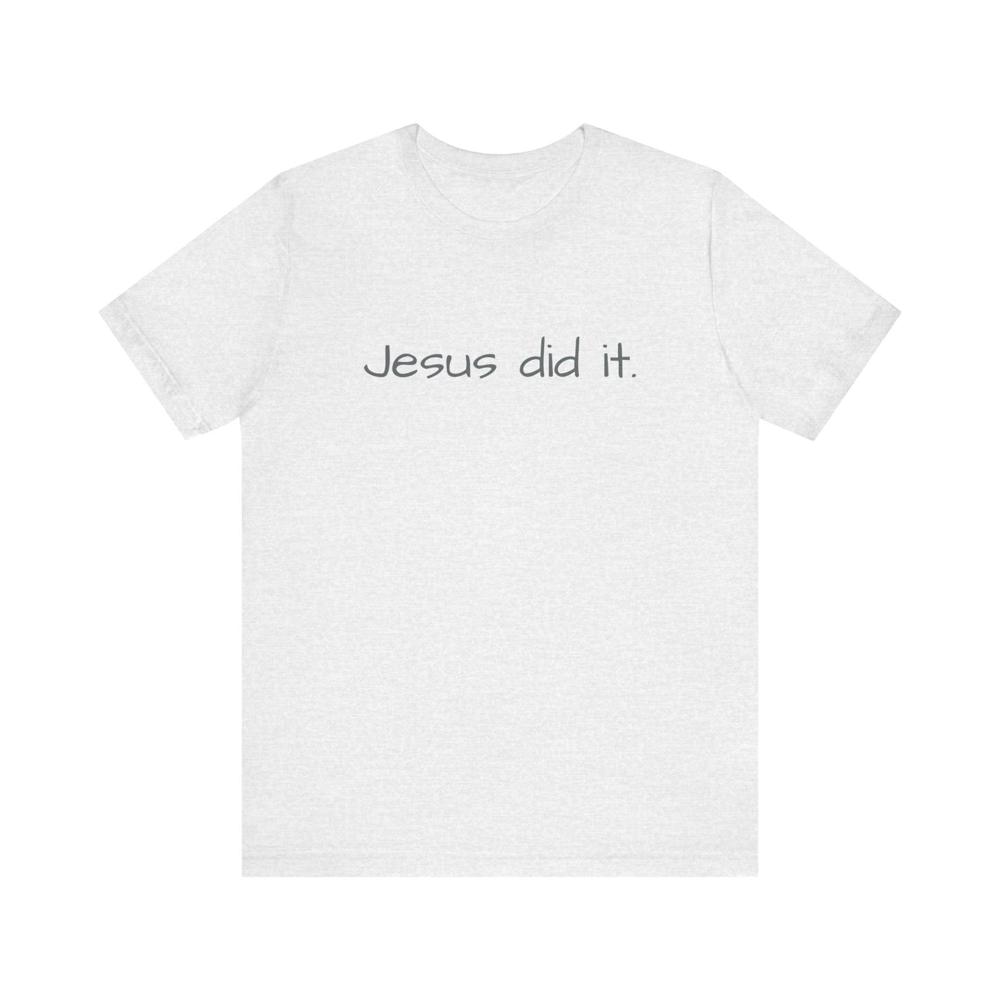 Unisex Jersey Short Sleeve Tee, Religious gift, Christian gift, Jesus did, Faith, love, Jesus saved me. Easter, His and Hers.