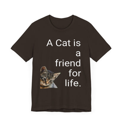 Unisex Jersey Short Sleeve Tee. Cat's are friends for life. with photos of tabby cat