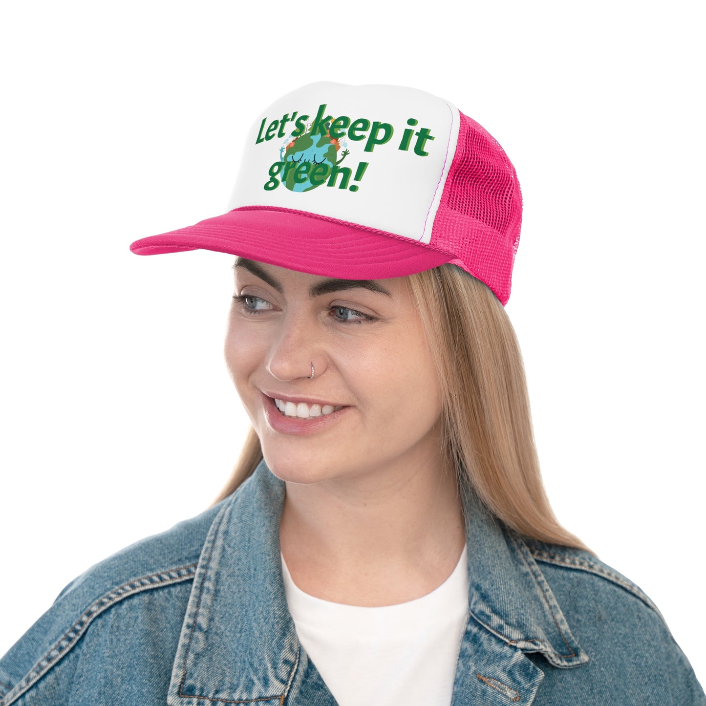 Trucker Caps. Let's keep it green.