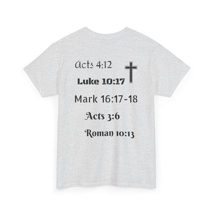 Unisex Heavy Cotton Tee. Jesus His name changes everything.  Scripture