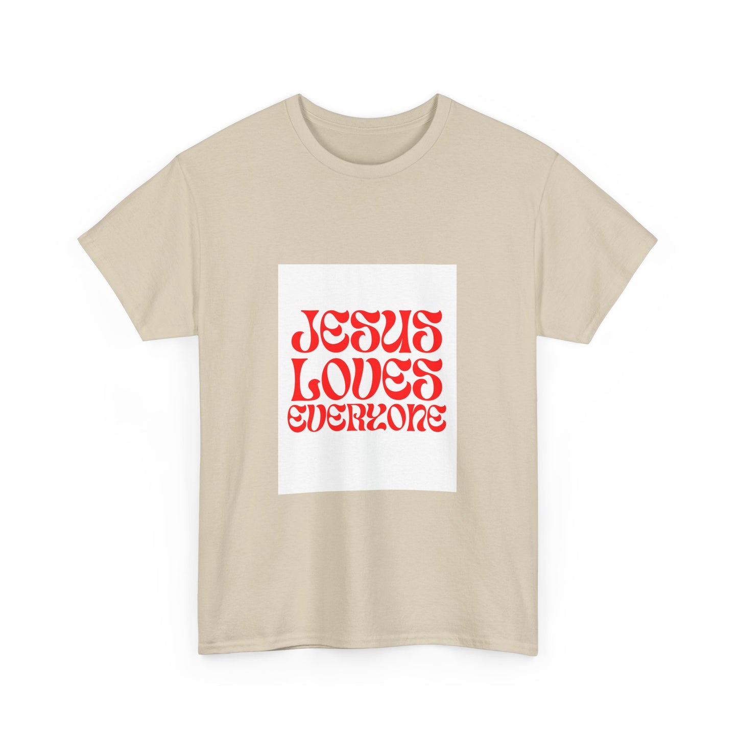 Unisex Heavy Cotton Tee.  Jesus loves everyone  Red letters