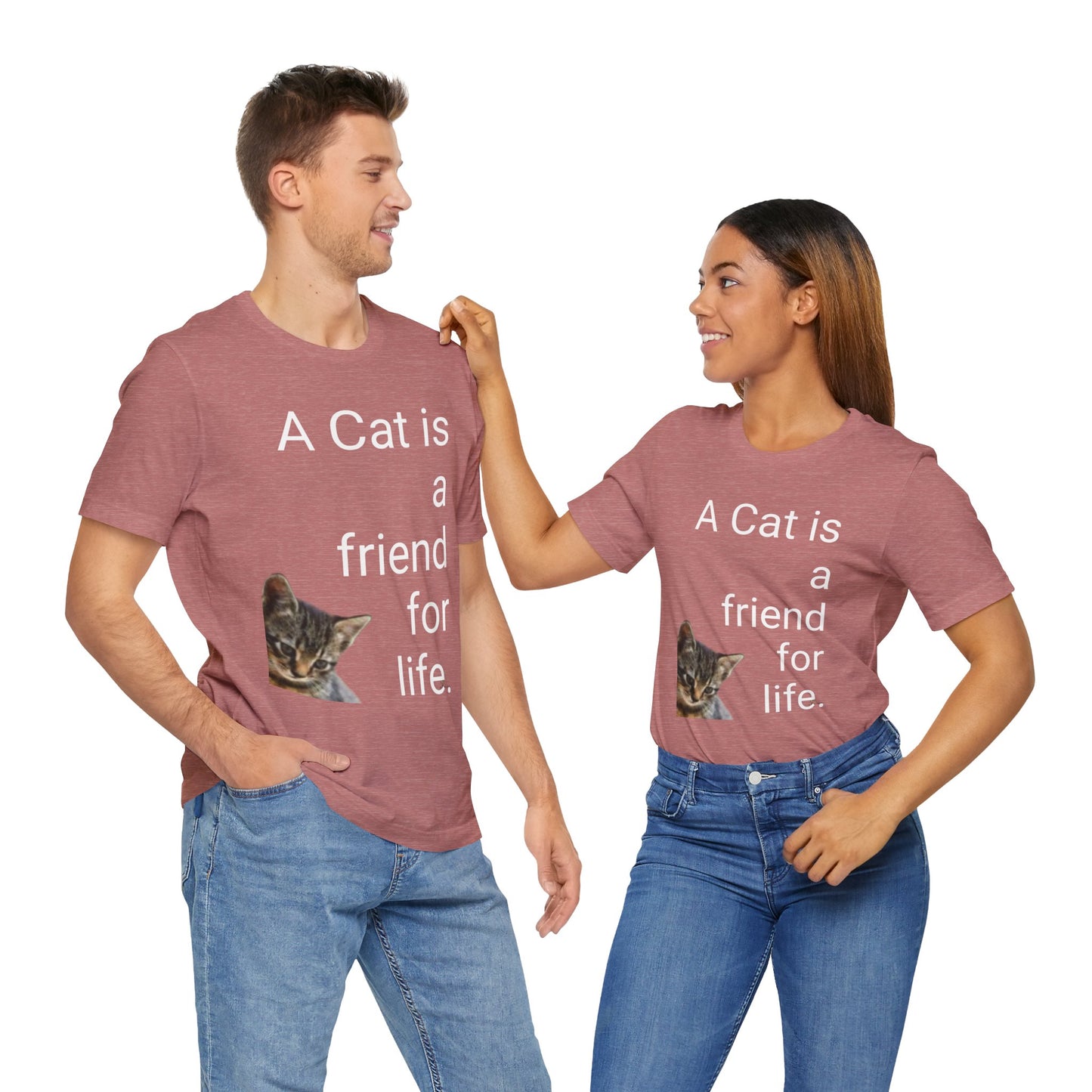 Unisex Jersey Short Sleeve Tee. Cat's are friends for life. with photos of tabby cat