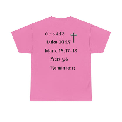 Unisex Heavy Cotton Tee. Jesus His name changes everything.  Scripture