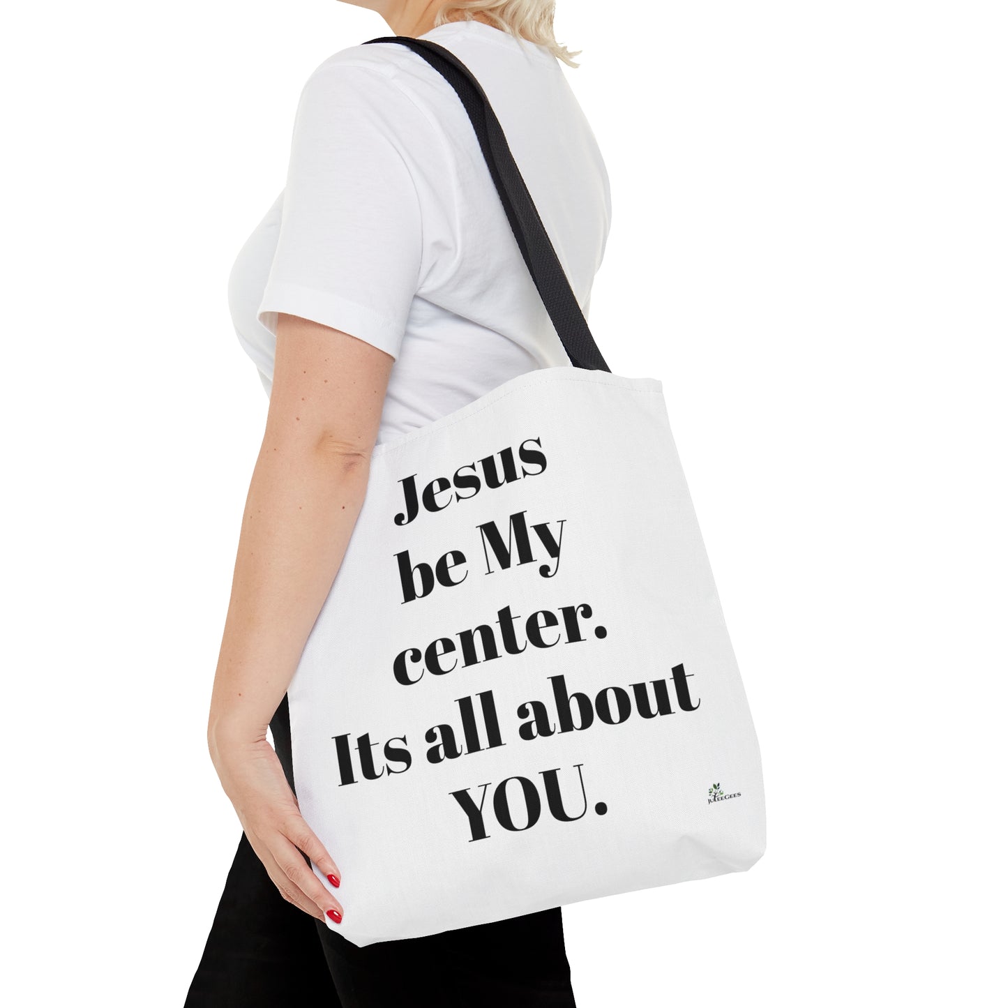 Tote Bag (AOP) The only way/ white background / Jesus be my center.