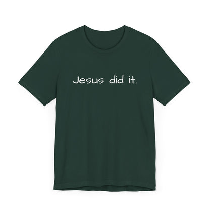 Unisex Jersey Short Sleeve Tee, Religious gift, Christian gift, Jesus did, Faith, love, Jesus saved me. Easter, His and Hers.