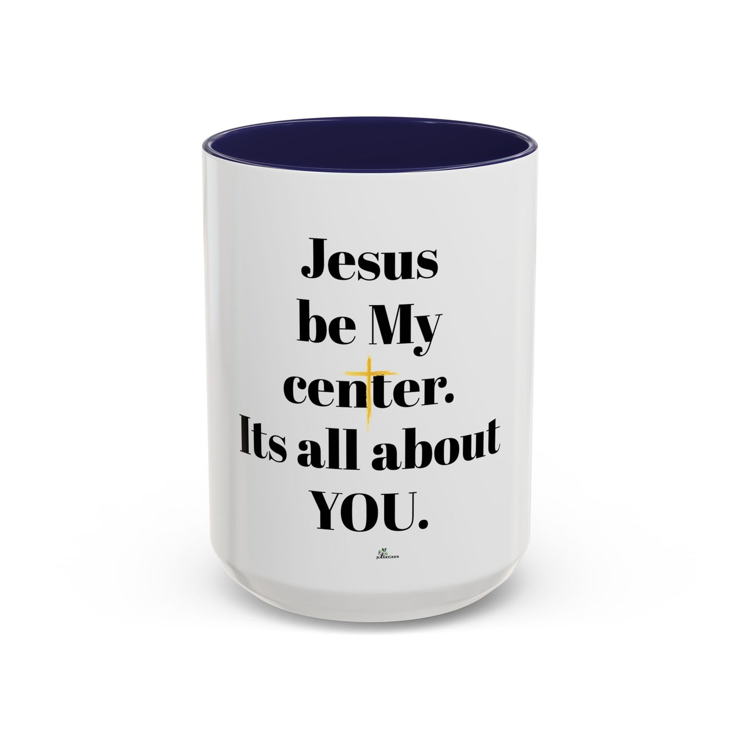 Accent Coffee Mug, 11oz. Religion /faith/Jesus be my Center/Peace yellow cross