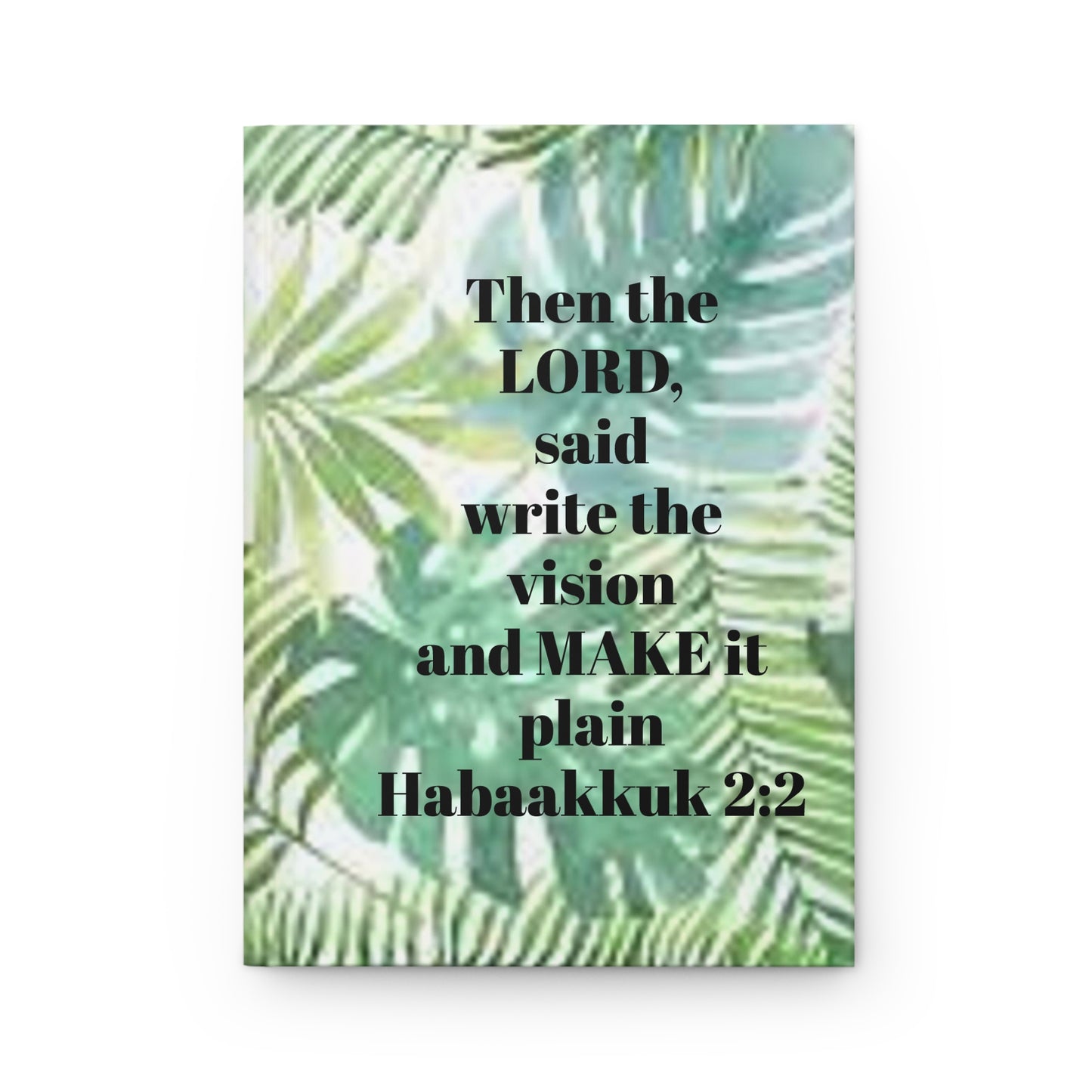 Hardcover Journal Matte  Green tropical leaves with Habakkuk 2:2