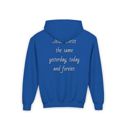 Youth Heavy Blend Hooded Sweatshirt with JESUS FOREVER on back JESUS CHRIST THE SAME YESTERDAY TODAYAND FOREVER.