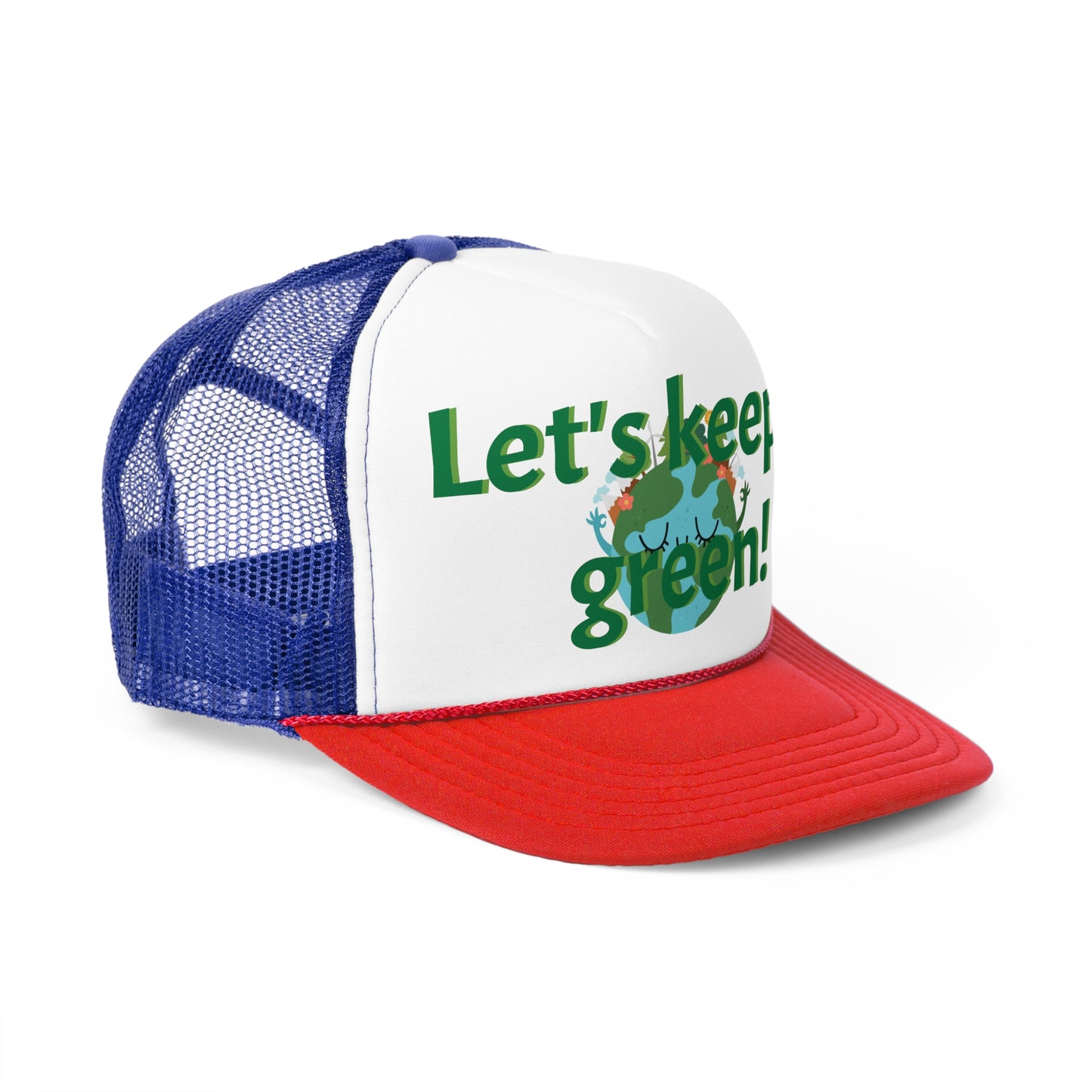 Trucker Caps. Let's keep it green.