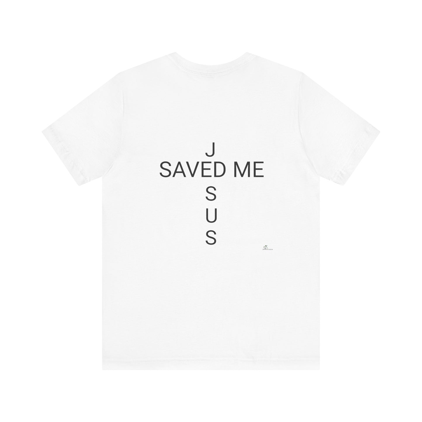 Unisex Jersey Short Sleeve Tee, Religious gift, Christian gift, Jesus did, Faith, love, Jesus saved me. Easter, His and Hers.