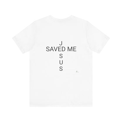 Unisex Jersey Short Sleeve Tee, Religious gift, Christian gift, Jesus did, Faith, love, Jesus saved me. Easter, His and Hers.