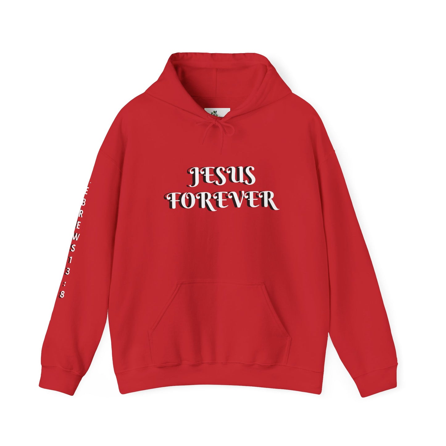 Jesus Forever Unisex Sweatshirt