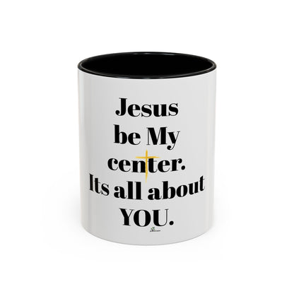 Accent Coffee Mug, 11oz. Religion /faith/Jesus be my Center/Peace yellow cross