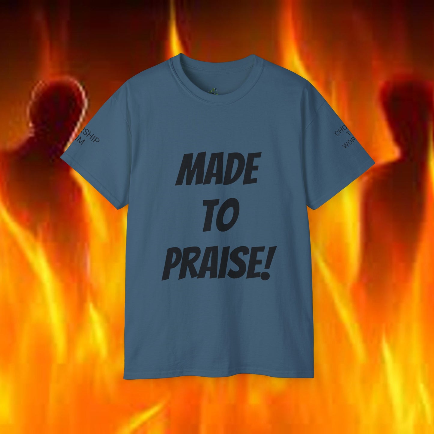 Unisex Ultra Cotton Tee made to Praise.